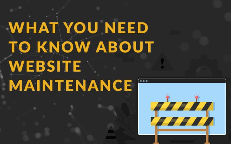 Yellow text says “What you need to know about website maintenance” above a browser and striped barrier—ideal for agency branding.