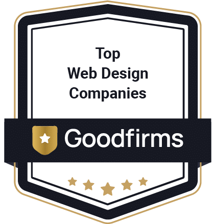 Prestigious Web Design badge: “Top Web Design Companies” above a "Goodfirms" banner, accented by a gold shield and five stars.